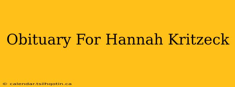 Obituary For Hannah Kritzeck